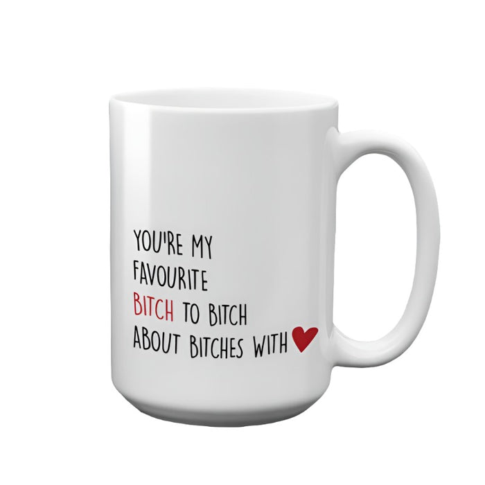 Coffee Mug You're My Favourite