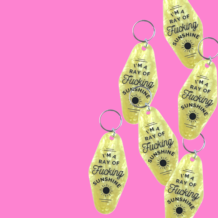 I'm A Ray of Fucking Sunshine Motel Keychain