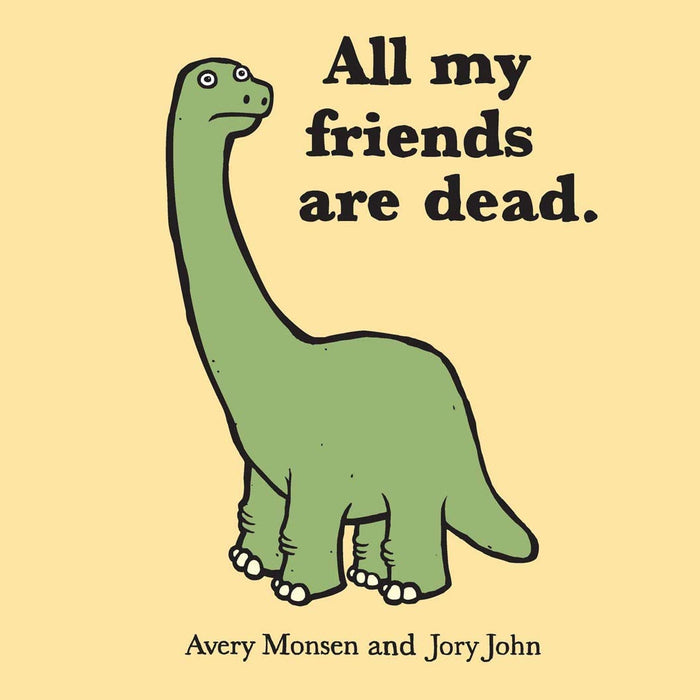 All My Friends Are Dead Book